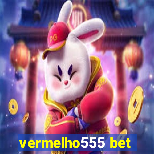 vermelho555 bet